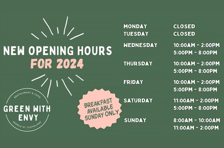Green With Envy - New Opening Hours 2024 Flyer